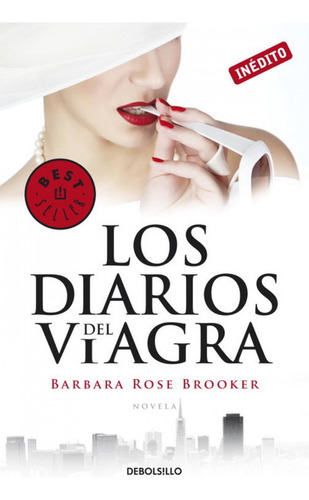 Los Diarios De La Viagra - Brooker, Barbara Rose