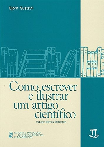 Como Escrever E Ilustrar Um Artigo Cientifico, De Gustavii, Bjorn. Editora Parábola, Capa Mole Em Português