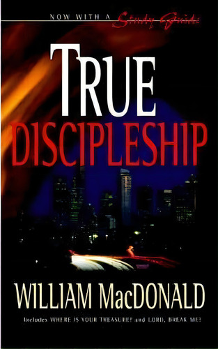 True Discipleship, De William Macdonald. Editorial Gospel Folio Press, Tapa Blanda En Inglés