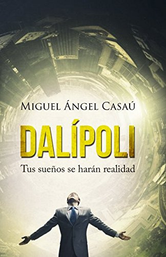 Dalipoli: Tus Sueños Se Haran Realidad