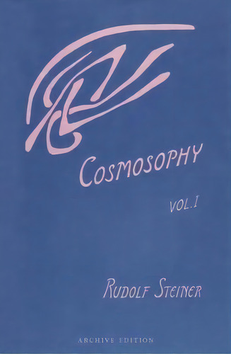 Cosmosophy: V. 1, De Rudolf Steiner. Editorial Anthroposophic Press Inc, Tapa Blanda En Inglés