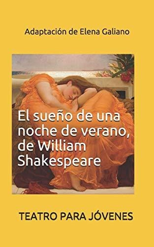 El Sueño De Una Noche De Verano, De William Shakespeare: Tea