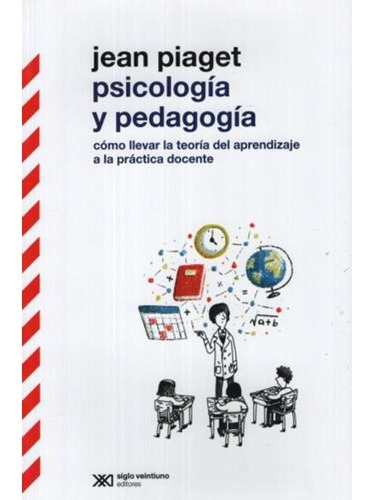 Libro Psicologia Y Pedagogia Jean Piaget Ed Siglo Xxi