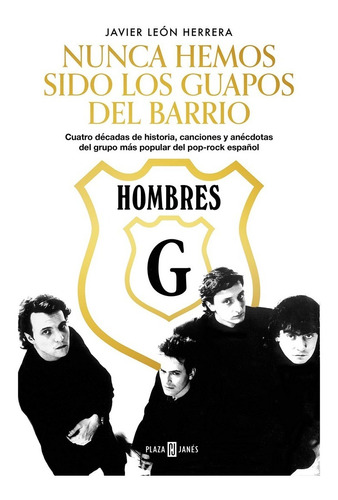 Hombres G - Nunca Hemos Sido Los Guapos... - Libro Hardcover