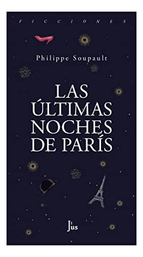 Libro Las Ultimas Noches De Paris  De Soupault Philippe