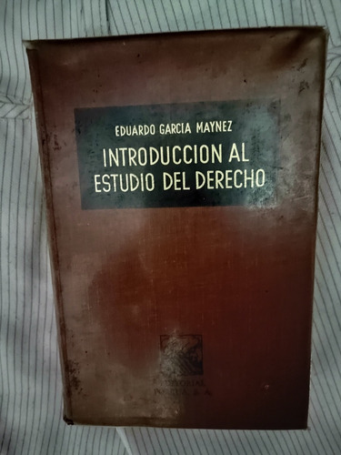 Libro Introducción Al Estudio Del Derecho, Eduardo García M.