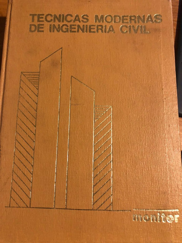 Tecnicas Modernas De Ingeniería Civil. Tomo 9. Flujo Ideal.