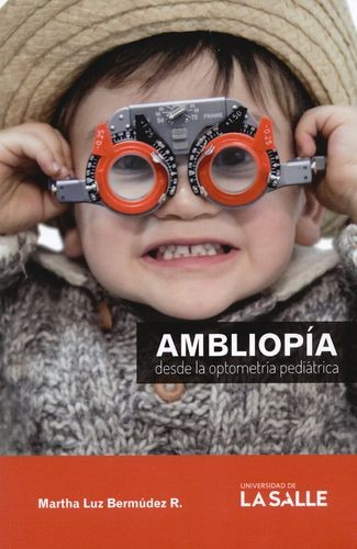 Libro Ambliopía Desde La Optometría Pediátrica