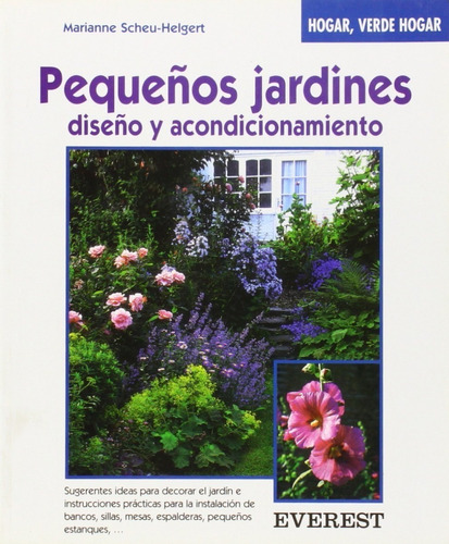 Scheu: Pequeños Jardines, Diseño Y Acondicionamiento