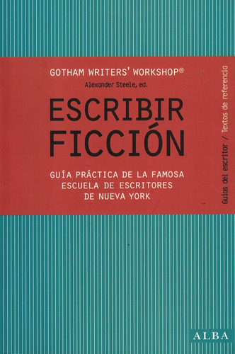 Libro Escribir Ficcion  Escuela De Escritores De Ny - Steele