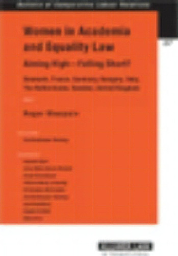 Women In Academia And Equality Law, De Ann Numhauser-henning. Editorial Kluwer Law International, Tapa Blanda En Inglés
