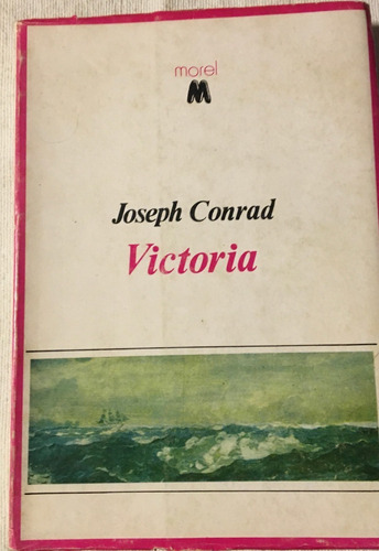 Libro Novela Victoria Joseph Conrad   Ed. Morel