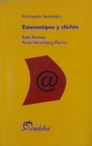 Estereotipos Y Clichés - Amossy, Ruth (papel)