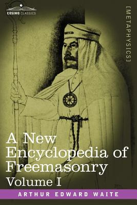 Libro A New Encyclopedia Of Freemasonry, Volume I - Waite...