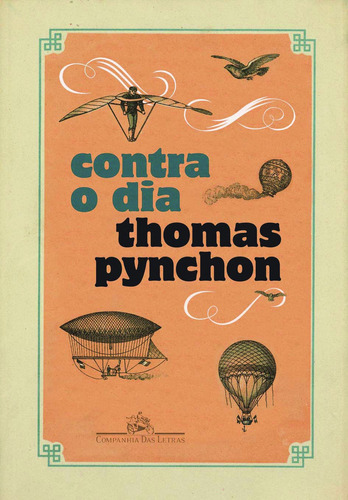 Contra o dia, de Pynchon, Thomas. Editora Schwarcz SA, capa mole em português, 2012
