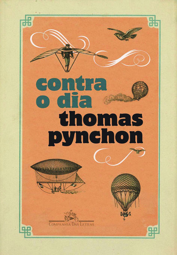 Contra o dia, de Pynchon, Thomas. Editorial Companhia das Letras, capa mole em português, 2012