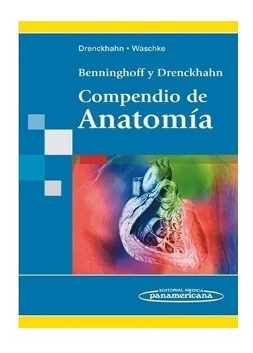 Compendio De Anatomia - Drenckhaln, Benninghoff !