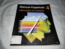 Comprar Manual Kapelusz 4 Libro Para El Maestro - Kapelusz