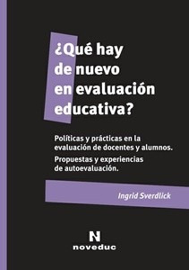 Qué Hay De Nuevo En Evaluación Educativa? Sverdlick (ne)