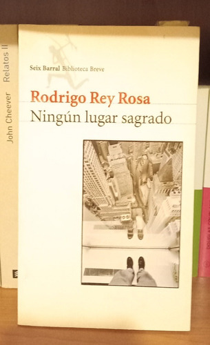 Ningún Lugar Sagrado - Rodrigo Rey Rosa - Caballito - Puan