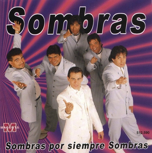 Grupo Sombras - Sombras Por Siempre Sombras - Los Chiquibum