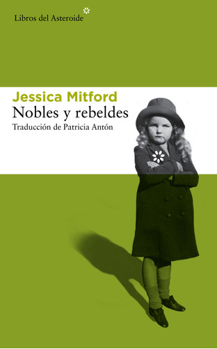 Nobles Y Rebeldes - Mitford,jessica