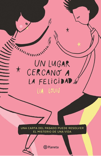 Un Lugar Cercano A La Felicidad - Lia Louis - Nuevo Original