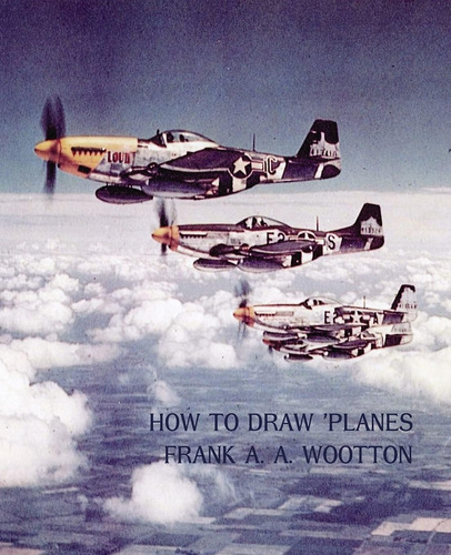 Libro: Cómo Dibujar Aviones (reedición De La Era De La Segun