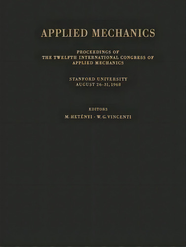 Applied Mechanics, De W. G. Vincenti. Editorial Springer Verlag Berlin Heidelberg Gmbh Co Kg, Tapa Blanda En Inglés