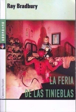 La Feria De Las Tinieblas - Ray Bradbury - Octaedro