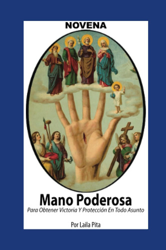 Libro: Novena De Mano Poderosa Para Obtener Victoria Y Prote