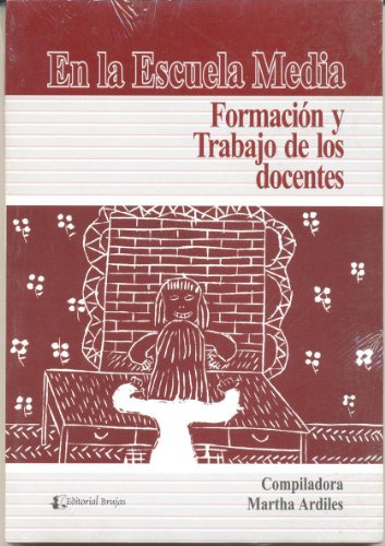 Libro En La Escuela Media Formación Y Trabajo De Docentes De