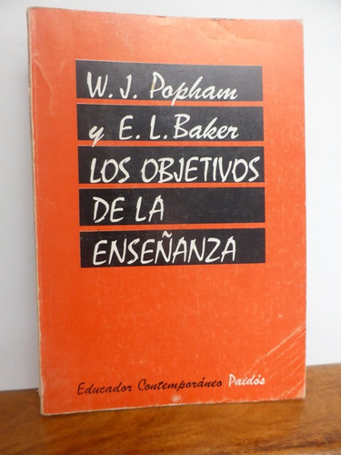 Los Objetivos De La Enseñanza - W. J. Popham - E. L. Baber -