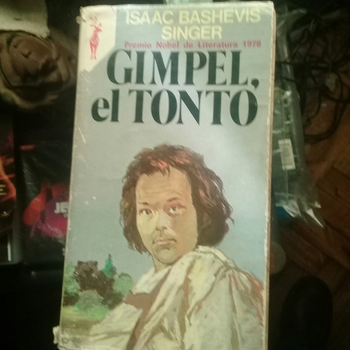 Gimpel , El Tonto Isaac Bashevis Singer Premio Nobel (Usado)