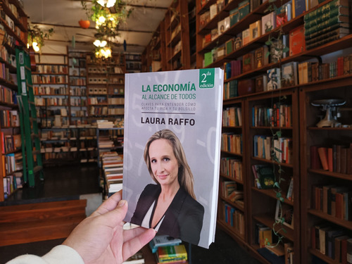 Laura Raffo. La Economía Al Alcance De Todos. (Usado)
