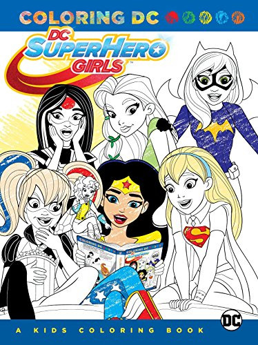 Dc Super Hero Girls: Un Libro Para Colorear Para Niños