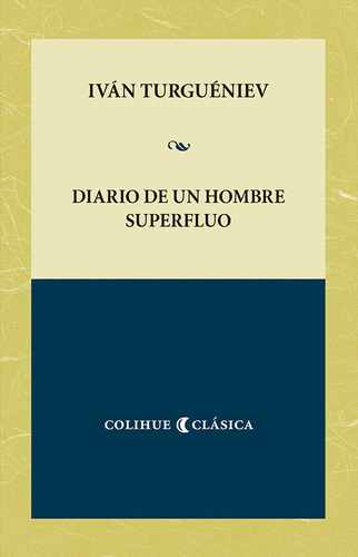 Diario De Un Hombre Superfluo - Ivan Turgueniev