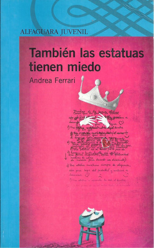 También Las Estatuas Tienen Miedo, Andrea Ferrari. Alfaguara