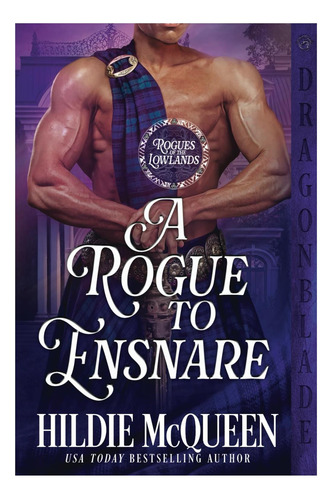 Libro: A Rogue To Ensnare: A Scottish Regency Historical Of