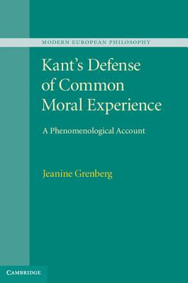 Libro Kant's Defense Of Common Moral Experience: A Phenom...