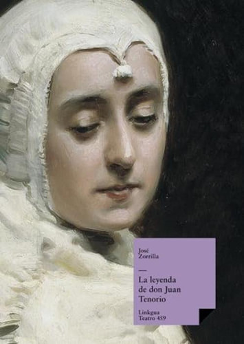 La Leyenda De Don Juan Tenorio (teatro) (spanish Edition)