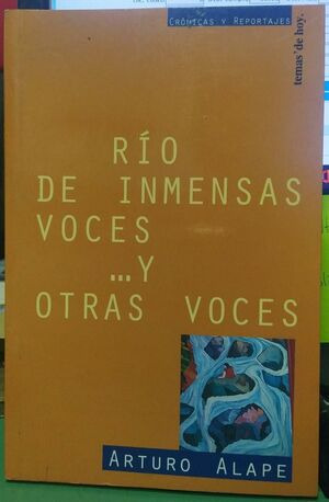 Libro Río De Inmensas Voces... Y Otras Voces