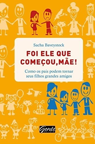 Foi Ele Que Comecou, Mae!, De Baveystock. Editora Gente, Capa Mole, Edição 1 Em Português, 2012