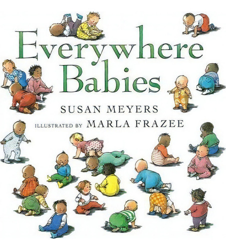Everywhere Babies, De Susan Meyers. Editorial Houghton Mifflin, Tapa Dura En Inglés