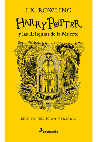 Harry Potter y las reliquias de la muerte 7 Hufflepuff, de J.K Rowling., vol. No. Editorial Salamandra, tapa dura en español, 2022