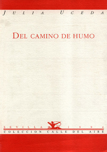 Del Camino De Humo - Uceda, Julia