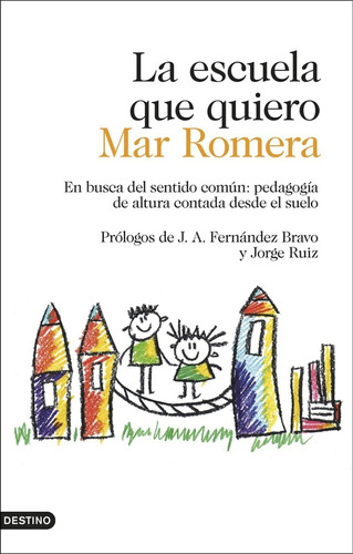 La Escuela Que Quiero | Mar Romera