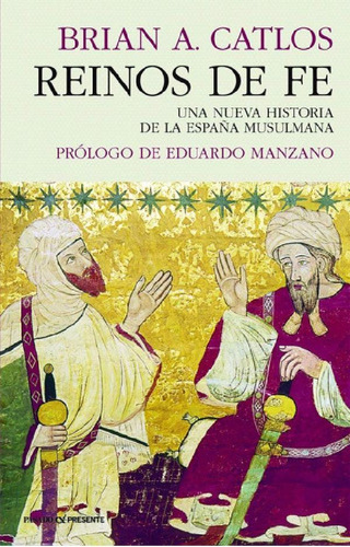 Libro - Brian Catlos Reinos De Fe Nueva Historia España Mus