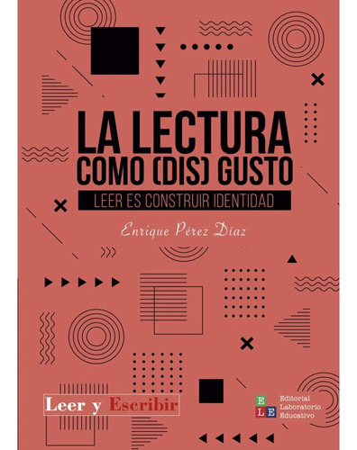 La Lectura Como (dis)gusto. Taller De Escritura Literaria