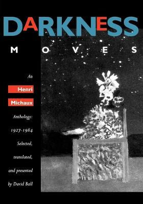 Libro Darkness Moves - Henri Michaux